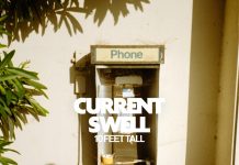 Canadian Indie Rock Band Current Swell Delivers Uplifting New Single, “10 Feet Tall”