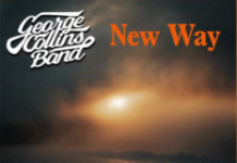 George Collins Band Kicks Off Bold Two-Year Album Rollout with Anthemic Single “New Way”