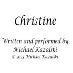 Christine by Michael Kazalski