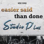 Studio D’Lux’s “Easier Said Than Done” Roars With Urgency and Soul
