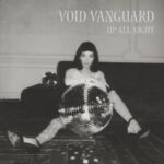 Up All Night by Void Vanguard