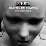 BELIEVERS AND DREAMERS, AREN’T WE ALL?