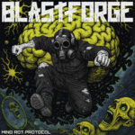 EP: Mind Rot Protocol by BlastForge
