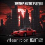 EP: Hear It on CN2 by Swamp Music Players