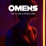 You’ve Got a Hold on Me by OMENS