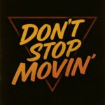 Don’t Stop Movin’ by Wagner The Band