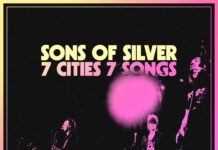 Sons of Silver Live LP 7 Cities 7 Songs Out Now/Delivers Video For “Giving It Back”/New Music and Tour Plans For 2026