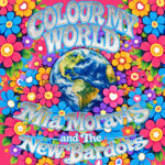 Mia Moravis and The New Bardots Channel 1960s “Day-Glo” Energy in New infectious Pop-Rock Anthem “Colour My World”