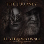 No Illusions, No Escape Routes: Eleyet McConnell’s The Journey Plants Its Flag in Real Rock