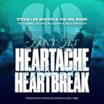 Stevie Lee Woods Releases Heartfelt New Single “Don’t Let Heartache Turn to Heartbreak” –