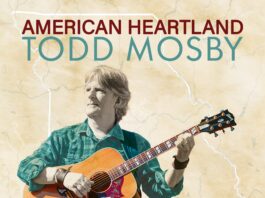 Todd Mosby Releases American Heartland, A Cinematic Tribute to Missouri’s Musical Soul