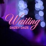 WAITING, BUT NEVER IDLE!