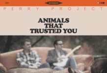 Perry Project Announce New Album Animals That Trusted You