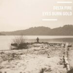 Eyes Burn Gold by Delta Fire