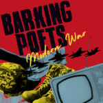 Modern War by Barking Poets