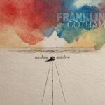 Sunshine & Gasoline by Franklin Gotham