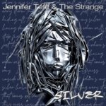 Silver by Jennifer Tefft & The Strange