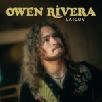 Owen Rivera Captures Pure Summer Vibes with Feel-Good New Single “LaiLuv”