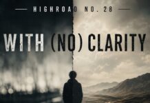 Highroad No. 28 Release Powerful New Single “With (No) Clarity”