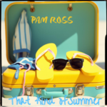Pam Ross’ “That Kind of Summer” and the Lost Art of Emotional Simplicity