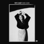 Album: Dance Again by Patti Zlaket