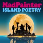 Album: Island Poetry by Mad Painter