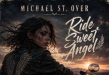 Hard Rock, Hard Truths: Michael St. Over’s “Ride Sweet Angel”