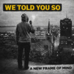 Album: A New Frame of Mind by We told you so