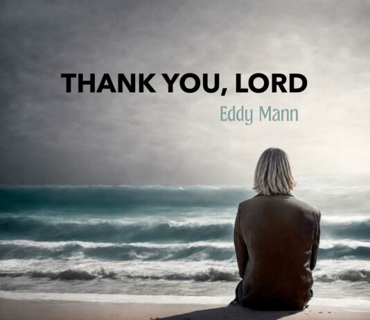 Eddy Mann’s “Thank You Lord” Finds the Sacred in the Ordinary and the Eternal in a Mother’s Words